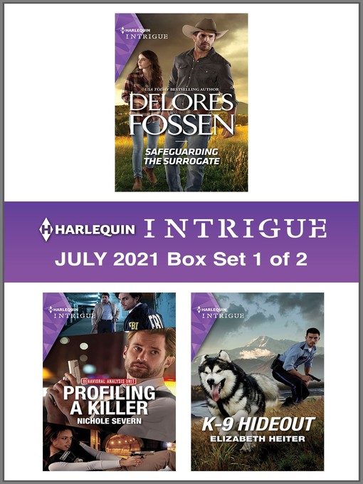 Title details for Harlequin Intrigue July 2021--Box Set 1 of 2 by Delores Fossen - Available